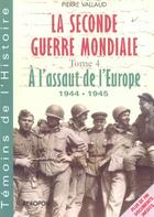 Couverture du livre « La Seconde Guerre Mondiale T.4 » de Pierre Vallaud aux éditions Acropole