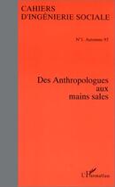 Couverture du livre « Anthropologues aux mains sales - vol01 » de  aux éditions L'harmattan