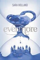 Couverture du livre « Everless Tome 2 : evermore » de Sarah Holland aux éditions Bayard Jeunesse