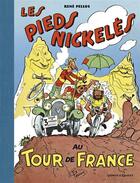Couverture du livre « Les pieds nickelés au tour de France » de Rene Pellos et Roland De Montaubert aux éditions Vents D'ouest