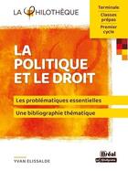 Couverture du livre « La politique et le droit » de Yvan Elissalde aux éditions Breal