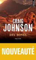 Couverture du livre « Dry bones » de Craig Johnson aux éditions Points