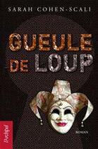 Couverture du livre « Gueule de loup » de Sarah Cohen-Scali aux éditions Archipel