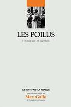 Couverture du livre « Les poilus ; héroïques et sacrifiés » de  aux éditions Societe Du Figaro