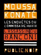 Couverture du livre « L'assassin du Banconi » de Moussa Konate aux éditions Publie.net