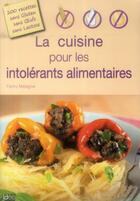 Couverture du livre « La cuisine pour les intolérants alimentaires » de Fanny Matagne aux éditions Ideo