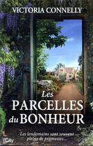 Couverture du livre « Les parcelles de bonheur » de Victoria Connelly aux éditions City