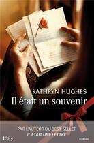 Couverture du livre « Il était un souvenir » de Kathryn Hughes aux éditions City