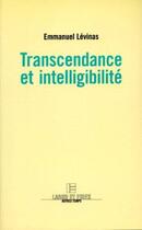 Couverture du livre « Transcendance et intelligibilite » de Emmanuel Levinas aux éditions Labor Et Fides