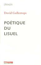 Couverture du livre « Poetique du lisuel » de David Gullentops aux éditions Paris-mediterranee