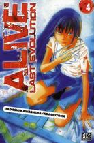 Couverture du livre « Alive, last evolution Tome 4 » de Kawashima-T+Adachito aux éditions Pika