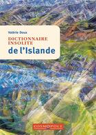 Couverture du livre « Dictionnaire insolite de l'Islande » de Valerie Doux aux éditions Cosmopole