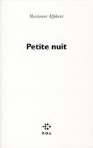 Couverture du livre « Petite nuit » de Marianne Alphant aux éditions P.o.l