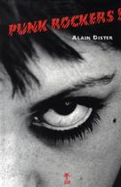 Couverture du livre « Punk rockers » de Alain Dister aux éditions Altinea