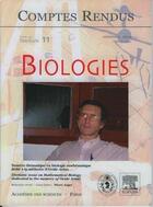 Couverture du livre « Comptes rendus academie des sciences, biologies, t.327, fascicule 11, nov.2004 : numero thematique en » de  aux éditions Elsevier