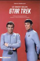 Couverture du livre « Le droit selon Star Trek » de Fabrice Defferrard aux éditions Mare & Martin