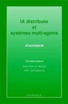 Couverture du livre « Ia distribuee et systemes multi-agents (jfiadsma'96) » de Muller aux éditions Hermes Science Publications