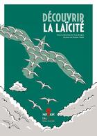 Couverture du livre « Découvrir la laïcité » de Yves Kengen aux éditions Centre D'action Laique