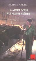 Couverture du livre « La mort n'est pas notre metier » de Porcher aux éditions Editions De L'aube
