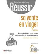 Couverture du livre « Réussir : réussir sa vente en viager (3e édition) » de Patrice Leleu aux éditions Arnaud Franel
