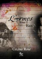 Couverture du livre « L'armes Tome 2 : EUX » de Rose Celina aux éditions Rouge Noir