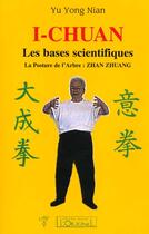 Couverture du livre « I-chuan - les bases scientifiques » de Yu Yongnian aux éditions L'originel Charles Antoni