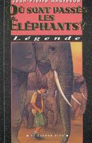 Couverture du livre « Ou Sont Passes Les Elephants » de Jean-Pierre Andrevon aux éditions Degliame