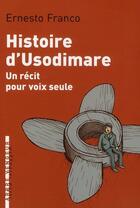 Couverture du livre « Histoire d'Usodimare ; récit pour voix seule » de Ernesto Franco aux éditions L'arbre Vengeur