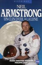 Couverture du livre « Neil Armstrong un clin d'oeil à la lune » de Marie-Christine Bernelin et Coue aux éditions A2c Medias