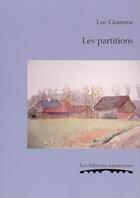 Couverture du livre « Les partitions » de Gramme Luc aux éditions Editions Namuroises