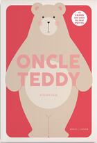 Couverture du livre « Oncle Teddy » de Atelier Saje aux éditions Marcel Et Joachim