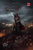 Couverture du livre « La gloire écarlate » de Fabrice Pittet aux éditions Fantasy Editions