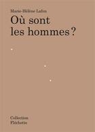 Couverture du livre « Marie-Hélène Lafon : où sont les hommes ? » de Marie-Helene Lafon aux éditions Sun Sun