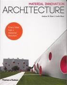 Couverture du livre « Material innovation: architecture » de Dent Andrex H aux éditions Thames & Hudson