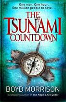 Couverture du livre « The Tsunami Countdown » de Boyd Morrison aux éditions Little Brown Book Group Digital