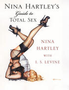 Couverture du livre « Nina Hartley's Guide to Total Sex » de Hartley Nina aux éditions Penguin Group Us