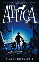 Couverture du livre « Attica » de Garry Kilworth aux éditions Little Brown Book Group Digital