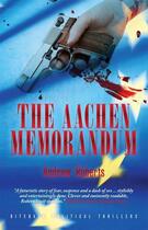 Couverture du livre « The Aachen Memorandum » de Andrew Roberts aux éditions Biteback Publishing Digital