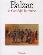 Couverture du livre « La comédie humaine ; scène de la vie de province Tome 2 » de Honoré De Balzac aux éditions Seuil