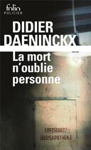 Couverture du livre « La mort n'oublie personne » de Didier Daeninckx aux éditions Folio