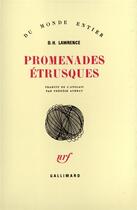 Couverture du livre « Promenades etrusques » de David Herbert Lawrence aux éditions Gallimard