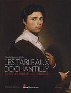 Couverture du livre « Les tableaux de Chantilly ; la collection du duc Daumale » de Nicole Garnier-Pelle aux éditions Skira Paris