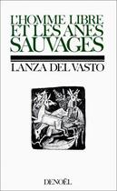 Couverture du livre « HOMME LIBRE ET ANES SAU » de Lanza Del Vasto aux éditions Denoel