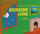 Couverture du livre « Bonsoir lune » de Clement Hurd et Margaret Wise Brown aux éditions Ecole Des Loisirs