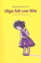 Couverture du livre « Olga fait une fête » de Genevieve Brisac et Michel Guy aux éditions Ecole Des Loisirs