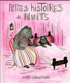 Couverture du livre « Petites histoires de nuits » de Crowther Kitty aux éditions Ecole Des Loisirs