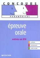 Couverture du livre « Epreuve Orale, Entree En Ifsi » de V Villemagne aux éditions Foucher