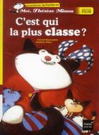 Couverture du livre « Moi, Thérèse Miaou ; c'est qui la plus classe ? » de Frederic Pillot et Gerard Moncomble aux éditions Hatier