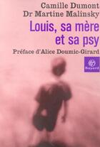 Couverture du livre « Louis sa mere etsa psy » de Henri/Malinsky aux éditions Bayard