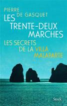 Couverture du livre « Les trente-deux marches : les secrets de la villa Malaparte » de Pierre De Gasquet aux éditions Stock